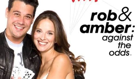 Rob and Amber: Against the Odds (TV Series 2007– ) .
